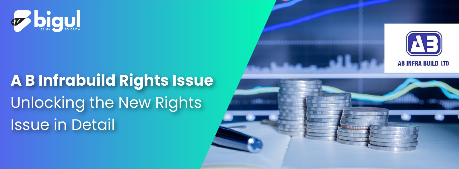 A B Infrabuild Rights Issue: Unlocking the New Rights Issue in Detail